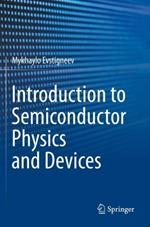 Introduction to Semiconductor Physics and Devices