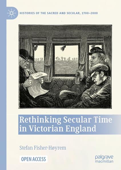 Rethinking Secular Time in Victorian England