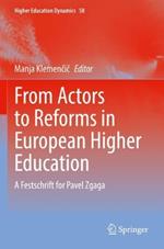 From Actors to Reforms in European Higher Education: A Festschrift for Pavel Zgaga