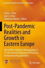 Post-Pandemic Realities and Growth in Eastern Europe: The Griffiths School of Management & IT 12th Annual Conference on Business, Entrepreneurship and Ethics