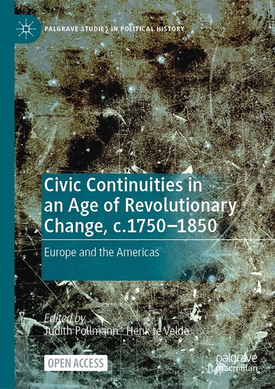 Civic Continuities in an Age of Revolutionary Change, c.1750–1850