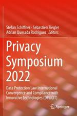 Privacy Symposium 2022: Data Protection Law International Convergence and Compliance with Innovative Technologies (DPLICIT)