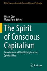 The Spirit of Conscious Capitalism: Contributions of World Religions and Spiritualities