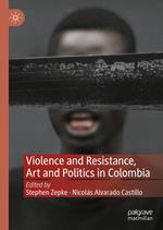 Violence and Resistance, Art and Politics in Colombia