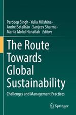 The Route Towards Global Sustainability: Challenges and Management Practices