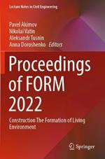 Proceedings of FORM 2022: Construction The Formation of Living Environment