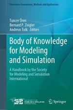 Body of Knowledge for Modeling and Simulation: A Handbook by the Society for Modeling and Simulation International