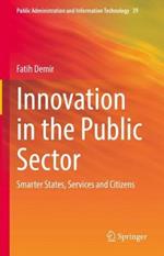 Innovation in the Public Sector: Smarter States, Services and Citizens