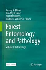 Forest Entomology and Pathology: Volume 1: Entomology