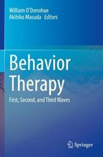 Behavior Therapy: First, Second, and Third Waves