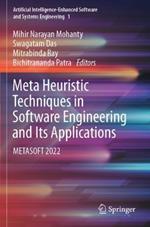 Meta Heuristic Techniques in Software Engineering and Its Applications: METASOFT 2022