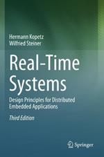 Real-Time Systems: Design Principles for Distributed Embedded Applications