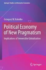 Political Economy of New Pragmatism: Implications of Irreversible Globalization
