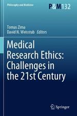 Medical Research Ethics: Challenges in the 21st Century