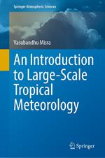 An Introduction to Large-Scale Tropical Meteorology