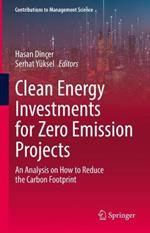 Clean Energy Investments for Zero Emission Projects: An Analysis on How to Reduce the Carbon Footprint