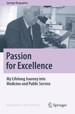 Passion for Excellence: My Lifelong Journey into Medicine and Public Service