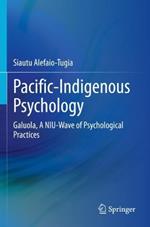 Pacific-Indigenous Psychology: Galuola, A NIU-Wave of Psychological Practices