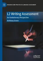 L2 Writing Assessment: An Evolutionary Perspective