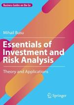 Essentials of Investment and Risk Analysis: Theory and Applications