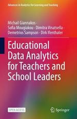 Educational Data Analytics for Teachers and School Leaders