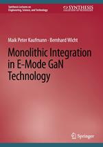 Monolithic Integration in E-Mode GaN Technology