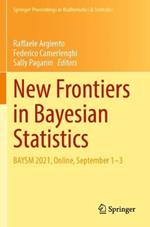 New Frontiers in Bayesian Statistics: BAYSM 2021, Online, September 1–3