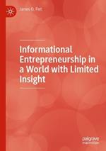 Informational Entrepreneurship in a World with Limited Insight