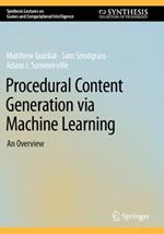 Procedural Content Generation via Machine Learning: An Overview