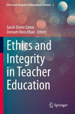 Ethics and Integrity in Teacher Education