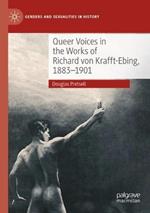 Queer Voices in the Works of Richard von Krafft-Ebing, 1883–1901