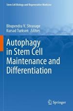 Autophagy in Stem Cell Maintenance and Differentiation