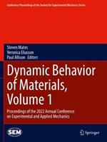 Dynamic Behavior of Materials, Volume 1: Proceedings of the 2022 Annual Conference on Experimental and Applied Mechanics