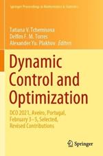 Dynamic Control and Optimization: DCO 2021, Aveiro, Portugal, February 3–5, Selected, Revised Contributions