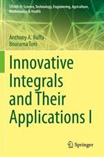 Innovative Integrals and Their Applications I