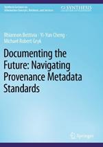 Documenting the Future: Navigating Provenance Metadata Standards