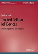 Trusted Cellular IoT Devices: Design Ingredients and Concepts