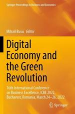 Digital Economy and the Green Revolution: 16th International Conference on Business Excellence, ICBE 2022, Bucharest, Romania, March 24-26, 2022