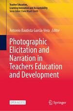 Photographic Elicitation and Narration in Teachers Education and Development