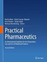 Practical Pharmaceutics: An International Guideline for the Preparation, Care and Use of Medicinal Products