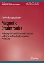 Magnetic Straintronics: An Energy-Efficient Hardware Paradigm for Digital and Analog Information Processing