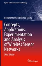 Concepts, Applications, Experimentation and Analysis of Wireless Sensor Networks