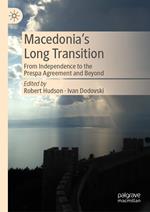 Macedonia’s Long Transition