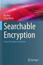 Searchable Encryption: From Concepts to Systems