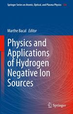 Physics and Applications of Hydrogen Negative Ion Sources