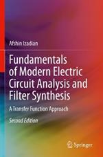 Fundamentals of Modern Electric Circuit Analysis and Filter Synthesis: A Transfer Function Approach