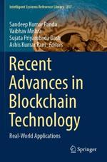 Recent Advances in Blockchain Technology: Real-World Applications