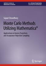 Monte Carlo Methods Utilizing Mathematica®