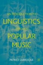 An Introduction to Linguistics through Popular Music