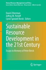 Sustainable Resource Development in the 21st Century: Essays in Memory of Peter Berck